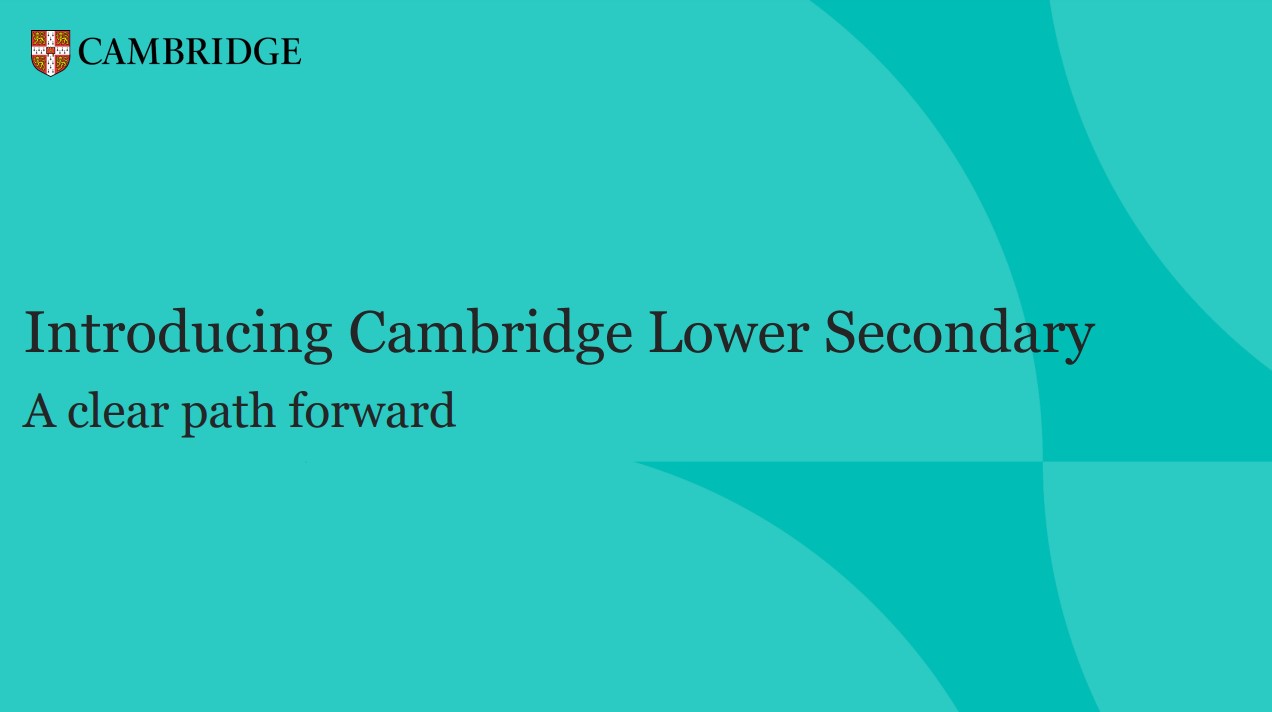 Cambridge Lower Secondary presentation